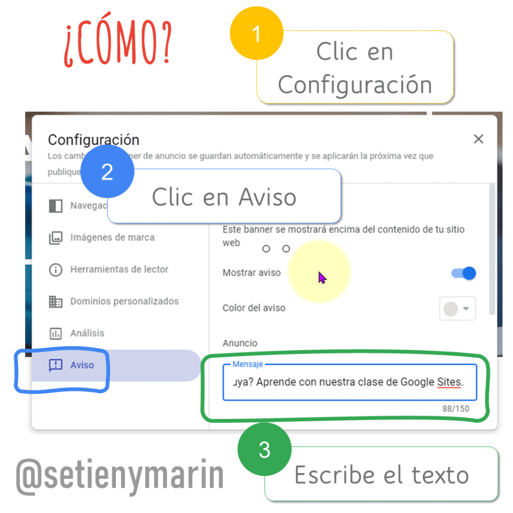 Como se añade un banner a google sites: paso 1 clic en configuración, paso 2 clic en aviso y paso 3 escribe el texto
