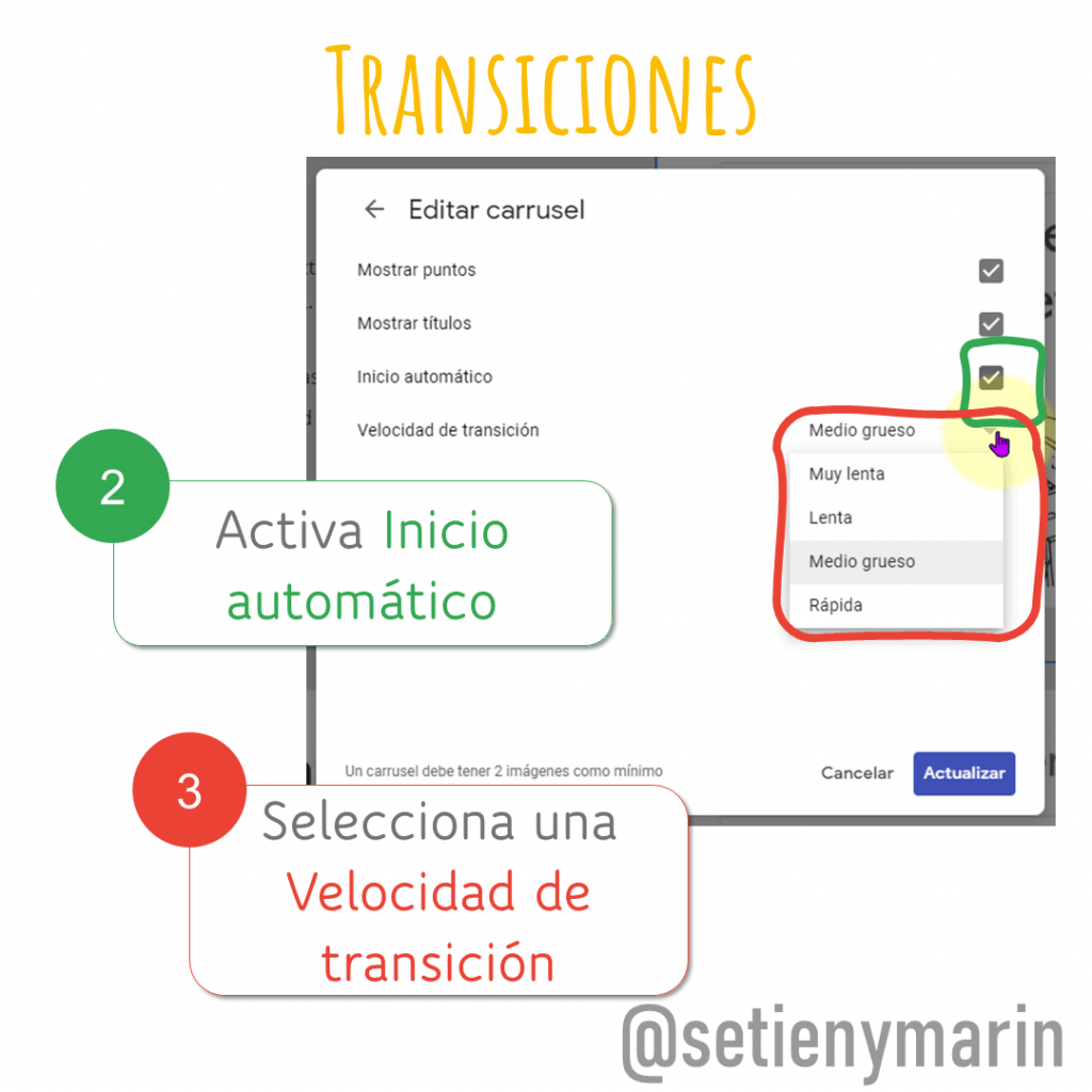 Imagen con los pasos 2 y 3 sobre como activar las transiciones y seleccionar la velocidad de transición de los carruseles de imágenes de google sites
