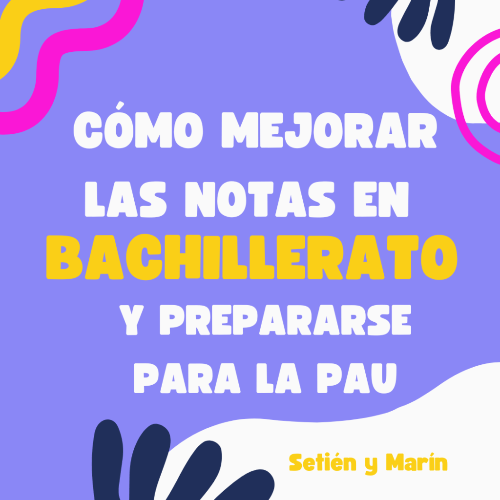 mejorar tus notas en bachillerato