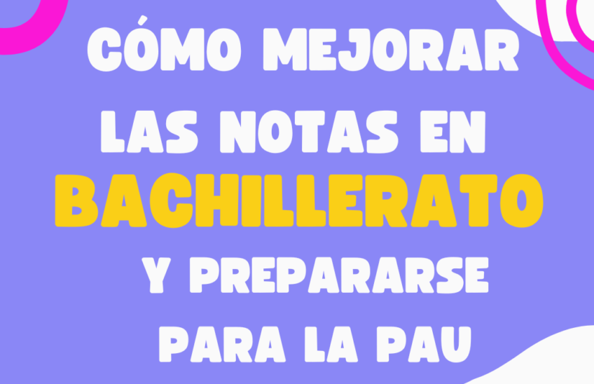 mejorar tus notas en bachillerato