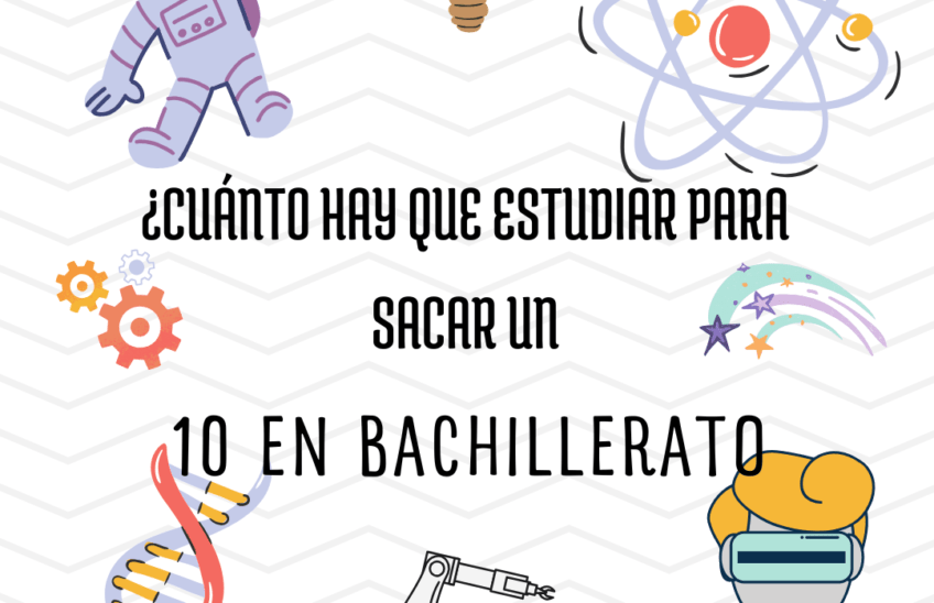 sacar un 10 en Bachillerato